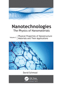 Nanotechnologies: The Physics of Nanomaterials: Volume 2: Physical Properties of Nanostructured Materials and Their Applications