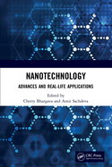 Nanotechnology: Advances and Real-Life Applications