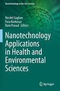 Nanotechnology Applications in Health and Environmental Sciences