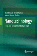 Nanotechnology: Food and Environmental Paradigm