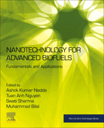 Nanotechnology for Advanced Biofuels: Fundamentals and Applications
