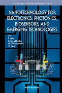 Nanotechnology For Electronics, Photonics, Biosensors, And Emerging Technologies