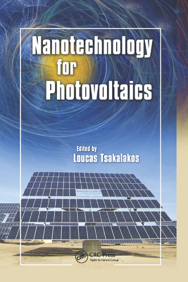 Nanotechnology for Photovoltaics - Tsakalakos, Loucas
