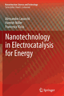 Nanotechnology in Electrocatalysis for Energy