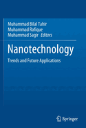 Nanotechnology: Trends and Future Applications