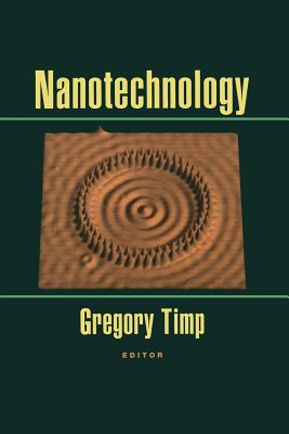 Nanotechnology - Timp, Gregory L (Editor)