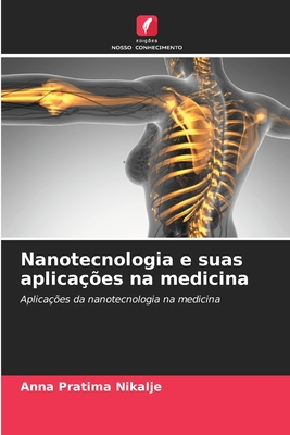 Nanotecnologia e suas aplicaes na medicina - Nikalje, Anna Pratima