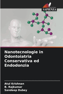 Nanotecnologie in Odontoiatria Conservativa ed Endodonzia