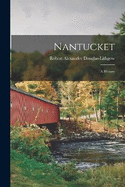 Nantucket; a History