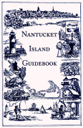 Nantucket Island Guidebook