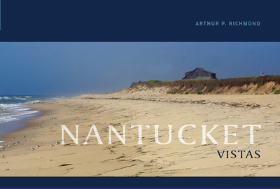 Nantucket Vistas - Richmond, Arthur P