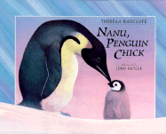 Nanu, Penguin Chick - Radcliffe, Theresa