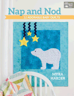 Nap and Nod: 12 Adorable Baby Quilts