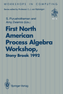 Napaw 92: Proceedings of the First North American Process Algebra Workshop, Stony Brook, New York, USA, 28 August 1992