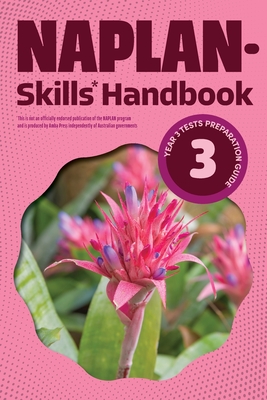 NAPLAN-Skills* Handbook 3: Year 3 Tests Preparation Guide - Education, Kilbaha