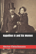 Napol?on III and his Women
