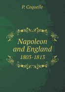 Napoleon and England 1803-1813