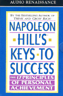 Napoleon Hill's Keys to Success: The 17 Principles of Personal Achievement - Hill, Napoleon, and Slattery, Joe (Read by)