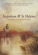 Napoleon & St Helena - On the Island of Exile