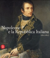 Napoleone E La Repubblica Italiana: 1802-1805