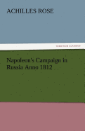 Napoleon's Campaign in Russia Anno 1812