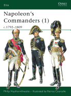 Napoleon's Commanders (1): C.1792-1809
