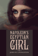 Napoleon's Egyptian Girl