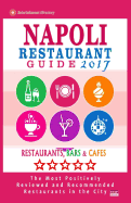 Napoli Restaurant Guide 2017: Best Rated Restaurants in Napoli, Italy - 500 Restaurants, Bars and Cafes Recommended for Visitors, 2017