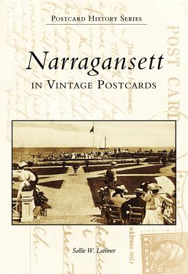 Narragansett in Vintage Postcards - Latimer, Sallie W