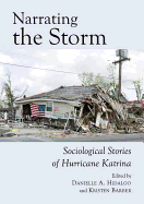 Narrating the Storm: Sociological Stories of Hurricane Katrina