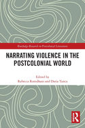 Narrating Violence in the Postcolonial World