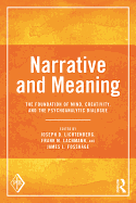 Narrative and Meaning: The Foundation of Mind, Creativity, and the Psychoanalytic Dialogue