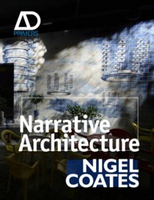 Narrative Architecture - Coates, Nigel