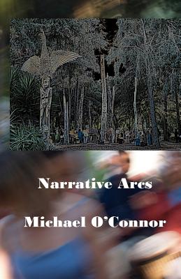 Narrative Arcs - O'Connor, Michael