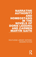 Narrative Authority and Homeostasis in the Novels of Doris Lessing and Carmen Martn Gaite