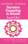 Narrative Counseling in Schools: Powerful & Brief