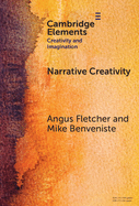 Narrative Creativity: An Introduction to How and Why