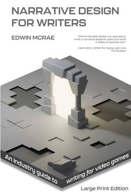 Narrative Design for Writers, Large Print - McRae, Edwin, and Rees, Rachel (Editor)