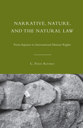 Narrative, Nature, and the Natural Law: From Aquinas to International Human Rights