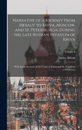 Narrative of a Journey From Heraut to Khiva, Moscow, and St. Petersburgh, During the Late Russian Invasion of Khiva: With Some Account of the Court of Khiva and the Kingdom of Khaurism; Volume 1