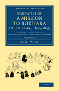 Narrative of a Mission to Bokhara, in the Years 1843-1845, to Ascertain the Fate of Colonel Stoddart and Captain Conolly; Volume 1