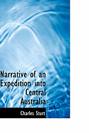 Narrative of an Expedition Into Central Australia