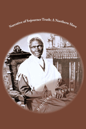 Narrative of Sojourner Truth: A Northern Slave: Classic Literature