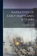 Narratives of Early Maryland, 1633-1684