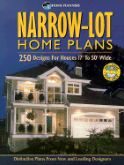 Narrow-Lot Home Plans: 250 Designs for Houses 17' to 50' Wide