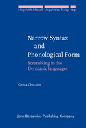 Narrow Syntax and Phonological Form: Scrambling in the Germanic languages