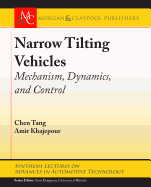 Narrow Tilting Vehicles: Mechanism, Dynamics, and Control