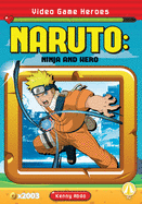 Naruto: Ninja and Hero: Ninja and Hero
