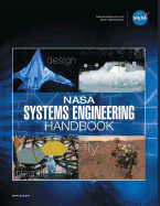 NASA Systems Engineering Handbook: NASA/SP-2016-6105 Rev2 - Full Color Version