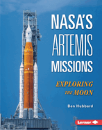Nasa's Artemis Missions: Exploring the Moon